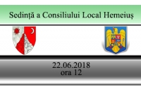 Ședintă ordinară a consiliului local în data 22 iunie 2018 ,ora 12 ,00 in sala de sedinte a Primariei Hemeius