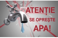 Anunț întrerupere furnizare apă